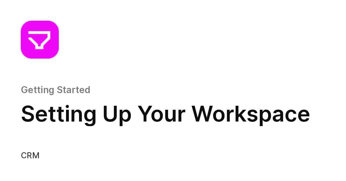 Setting Up Your Workspace