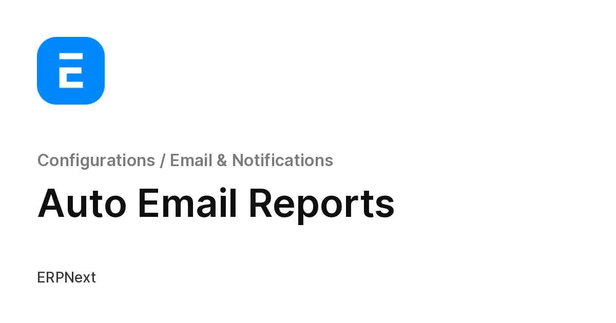Auto Email Reports