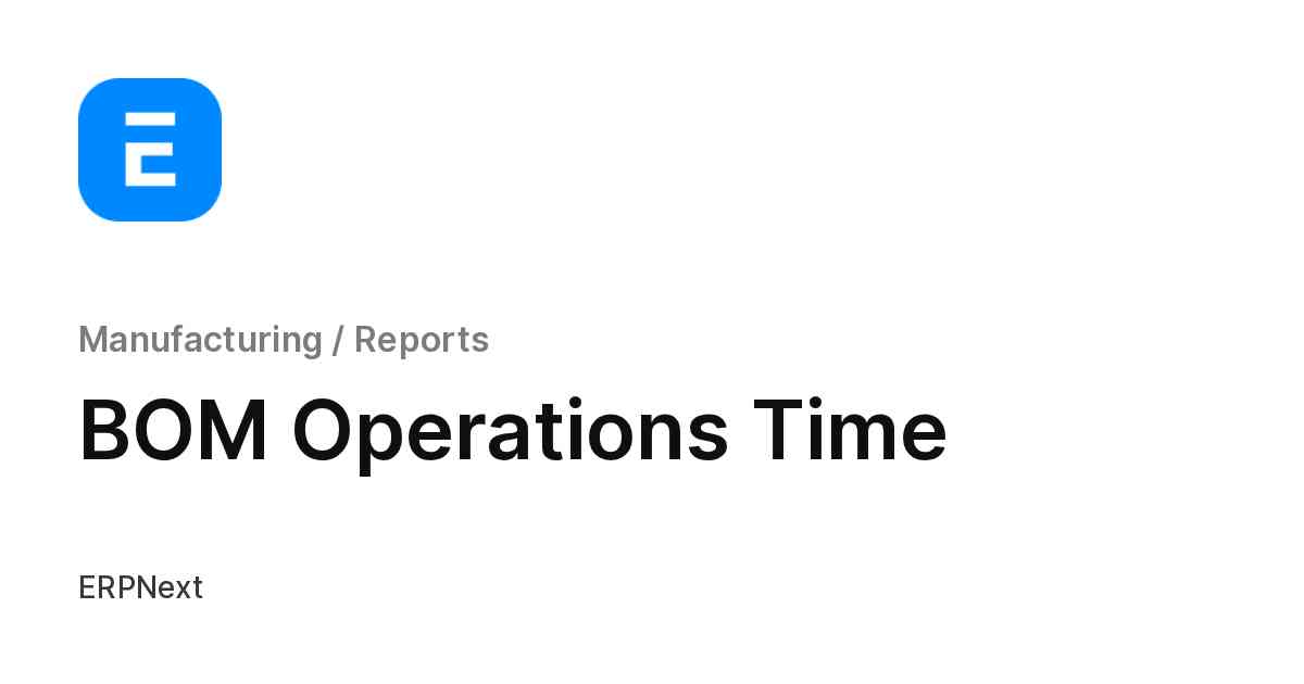 BOM Operations Time