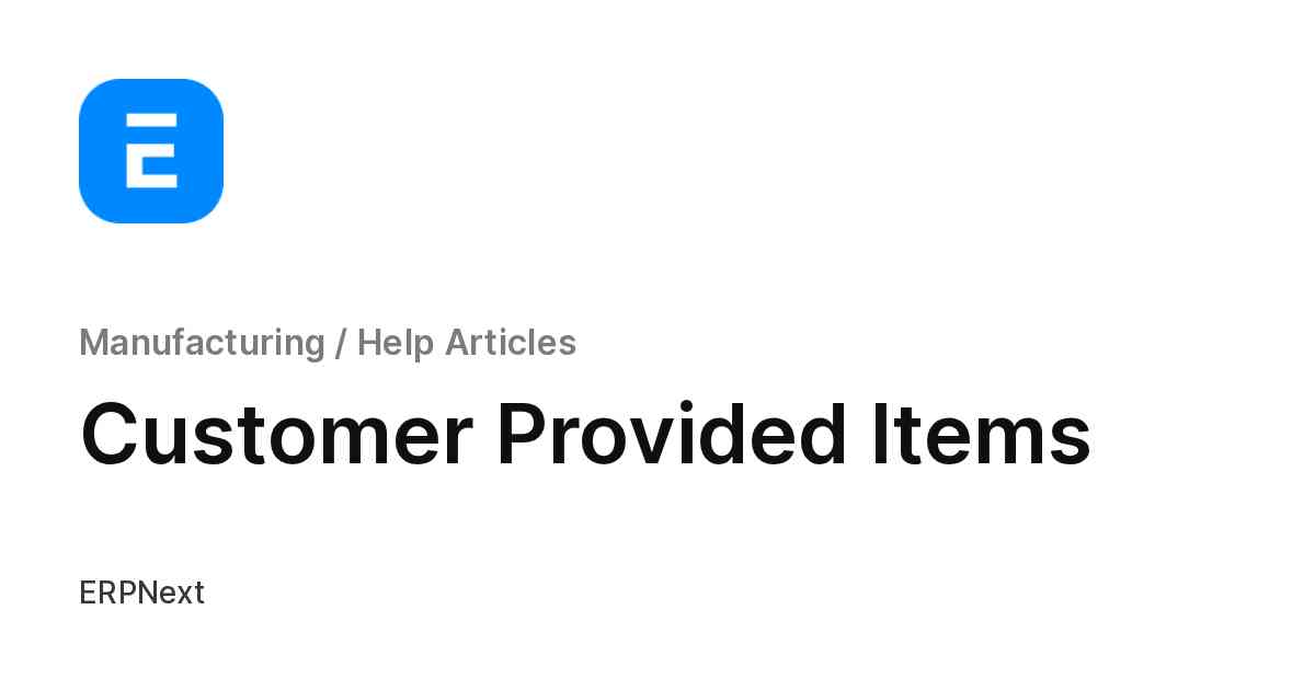 Customer Provided Items