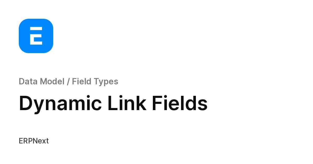 Dynamic Link Fields