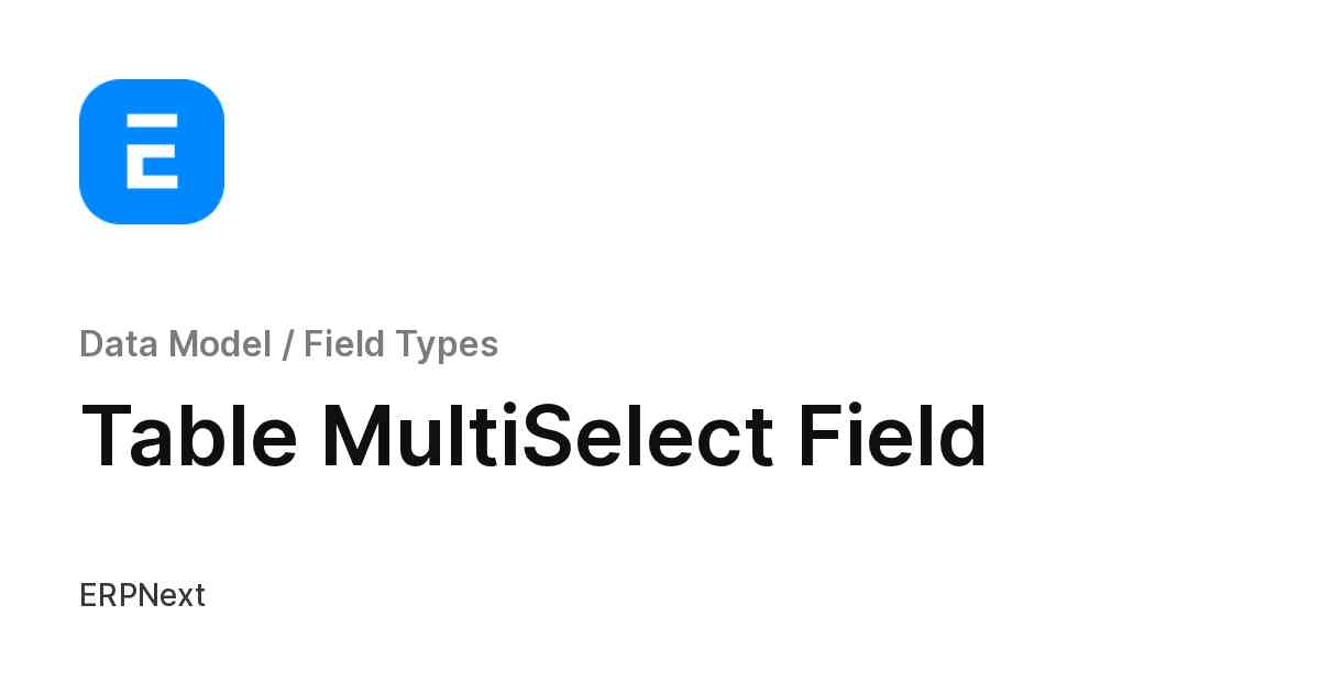 Table MultiSelect Field