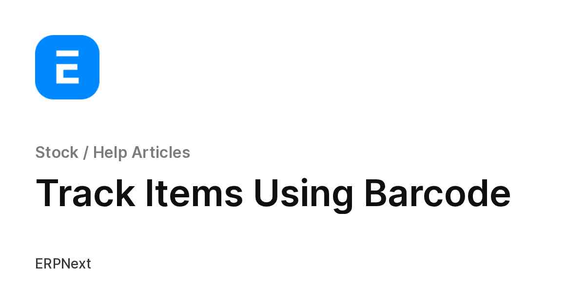 Track Items Using Barcode