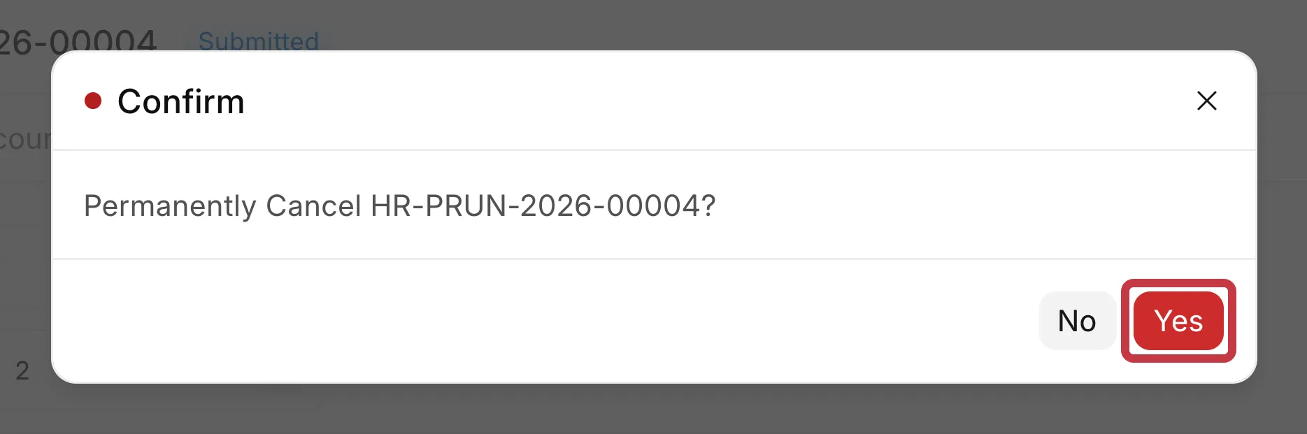 Confirm dialog to cancel the Payroll Entry