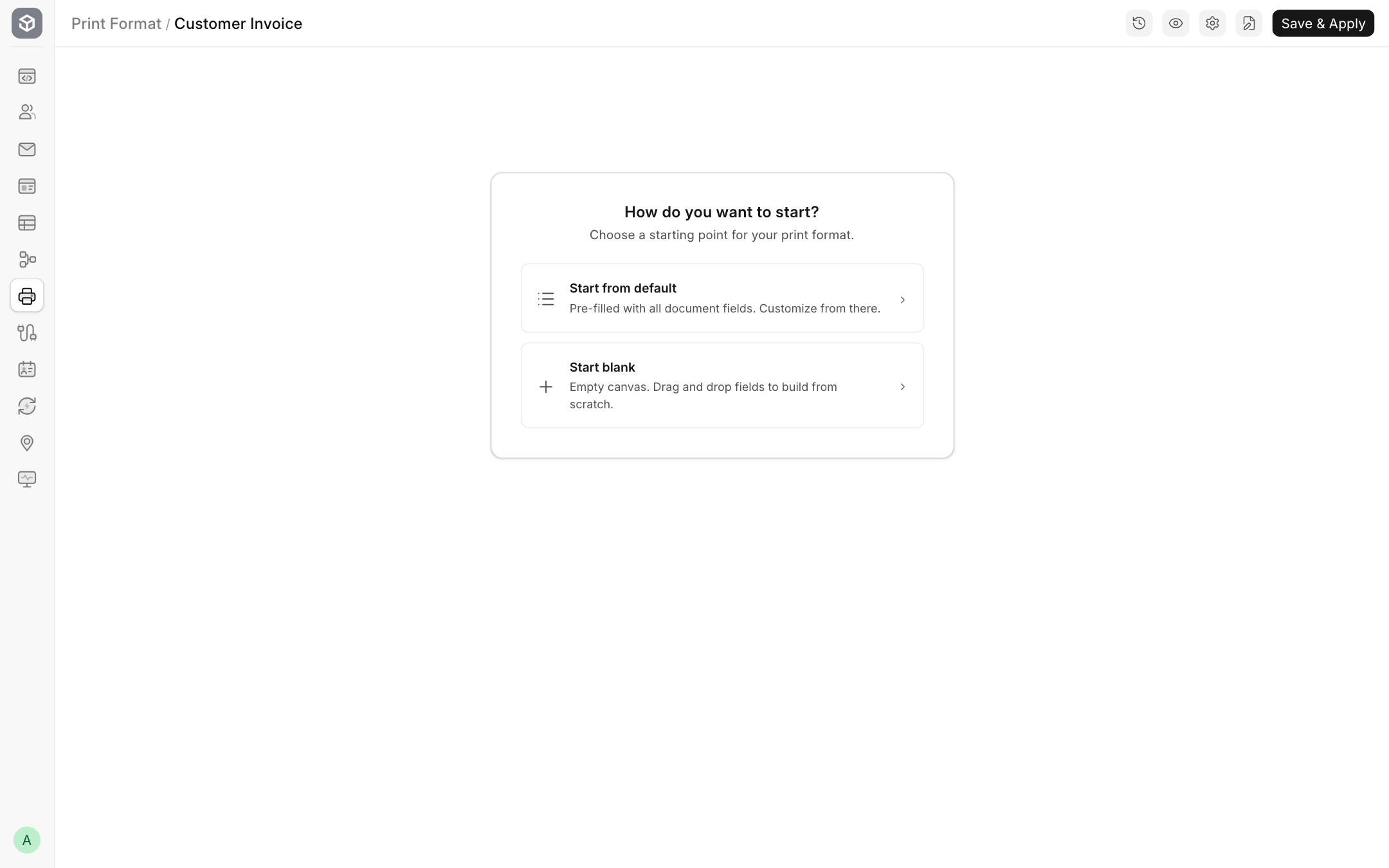 Start from default or start blank.