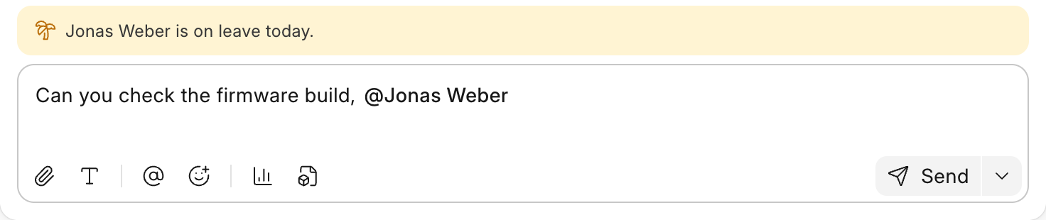 The note above the message box after mentioning someone on leave