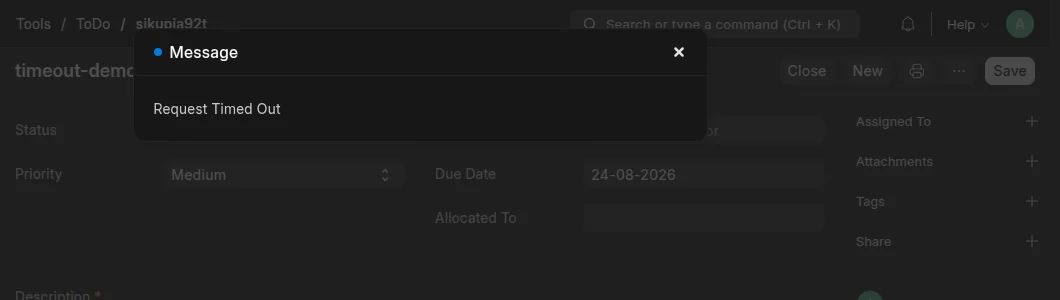 The Request Timed Out dialog in the desk interface, with the title Message and the text Request Timed Out.